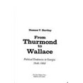 thumbnail image 1 of Pre-Owned From Thurmond to Wallace : Political Tendencies in Georgia, 1948-1968 (Hardcover) 9780801811708, 1 of 1