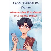 From TikTok to Truth, Paperback