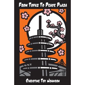 From Topaz to Peace Plaza (Paperback)
