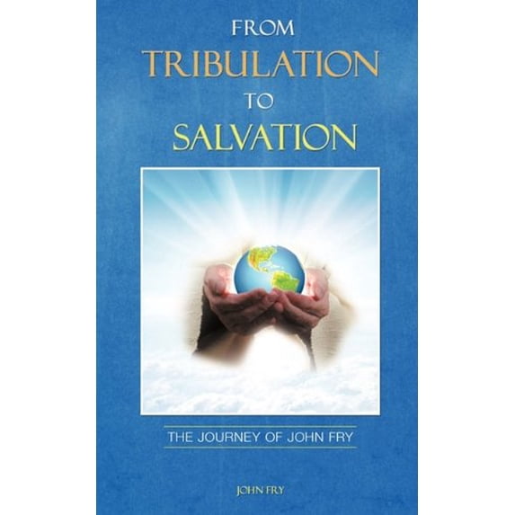 Pre-Owned From Tribulation to Salvation Paperback