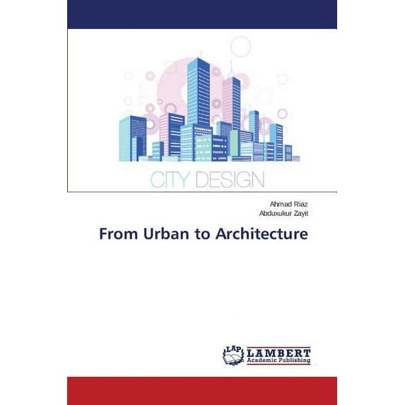 From Urban to Architecture (Paperback)