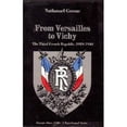 thumbnail image 1 of Pre-Owned From Versailles to Vichy: The Third French Republic 1919-1940 (Paperback) 0882957376 9780882957371, 1 of 1