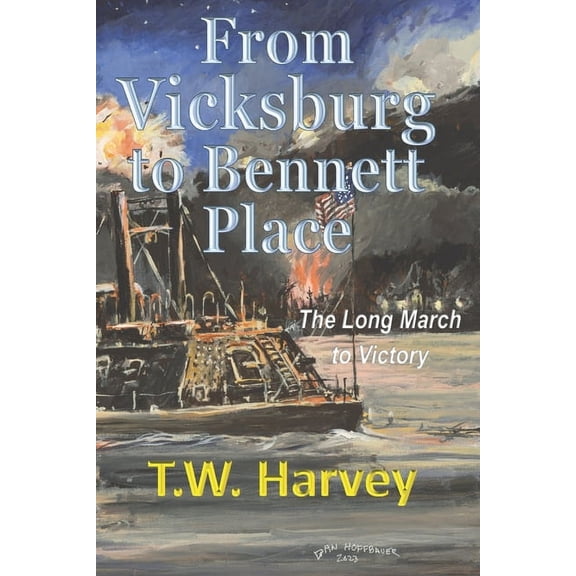 From Vicksburg to Bennett Place: The Long March to Victory (Paperback)