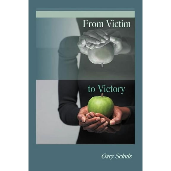 From Victim to Victory (Paperback)