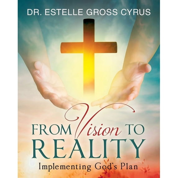 From Vision to Reality: Implementing God's Plan