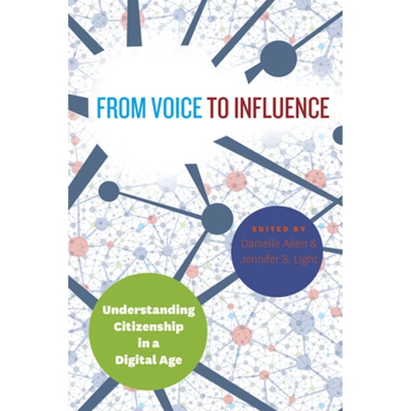 Pre-Owned From Voice to Influence: Understanding Citizenship in a Digital Age