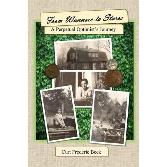 From Wannsee to Storrs: A Perpetual Optimist's Journey, (Paperback)