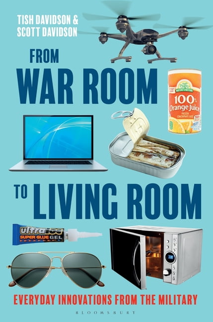 From War Room to Living Room: Everyday Innovations from the Military, (Paperback)