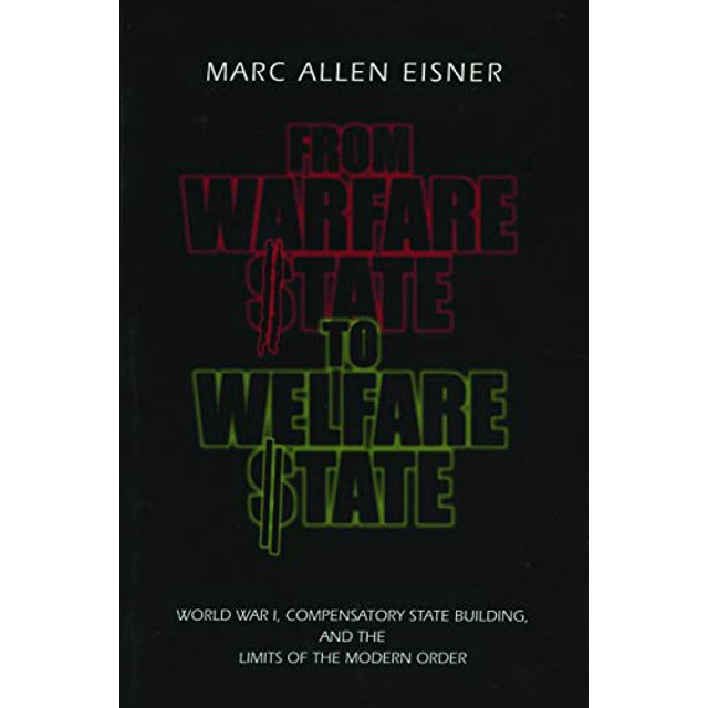 PreOwned From Warfare State to Welfare State World War I
