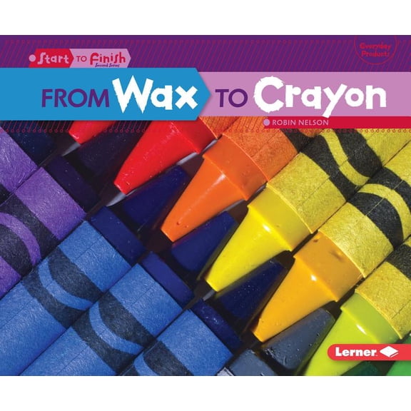 From Wax to Crayon (Paperback)