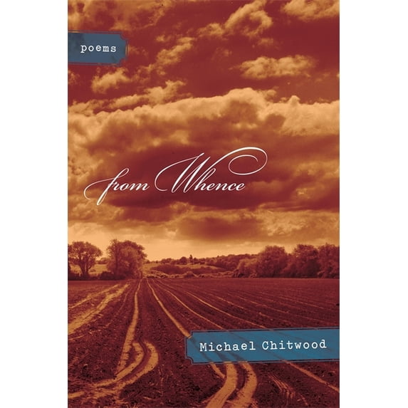 From Whence: Poems, (Paperback)