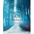 thumbnail image 1 of From Where God Has Brought Me, (Paperback), 1 of 1