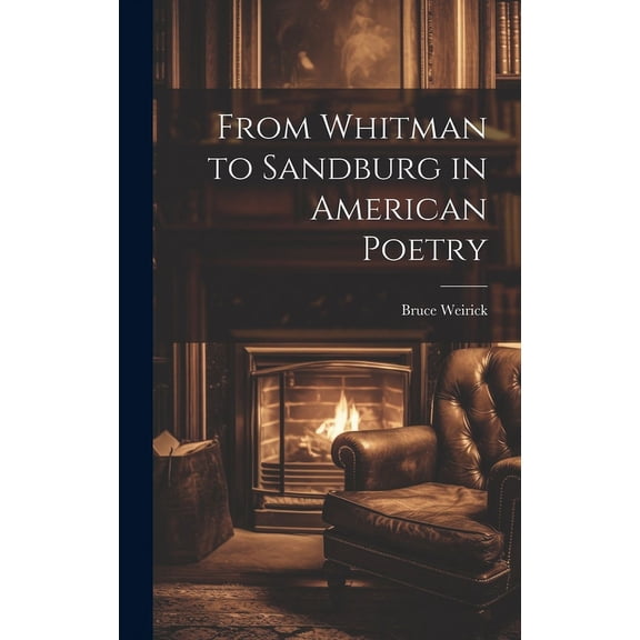 From Whitman to Sandburg in American Poetry (Hardcover)