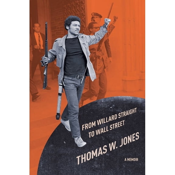 From Willard Straight to Wall Street: A Memoir, (Hardcover)