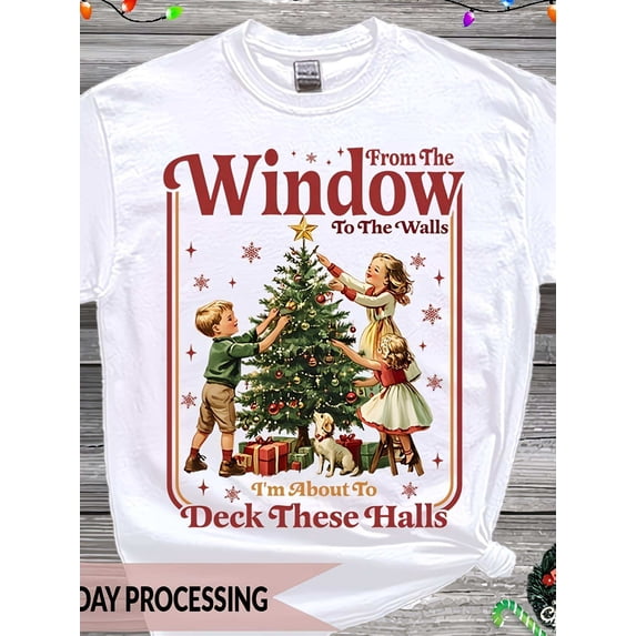 From Windows To Walls T-Shirt Christmas Tree Dog Lover Funny Christmas Gift I'm About To Deck These Halls Fashion Graphic Women's Tee