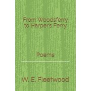 From Woods Ferry to Harpers Ferry, Paperback