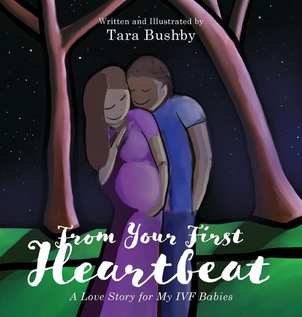 From Your First Heartbeat: A Love Story for My IVF Babies, (Hardcover)