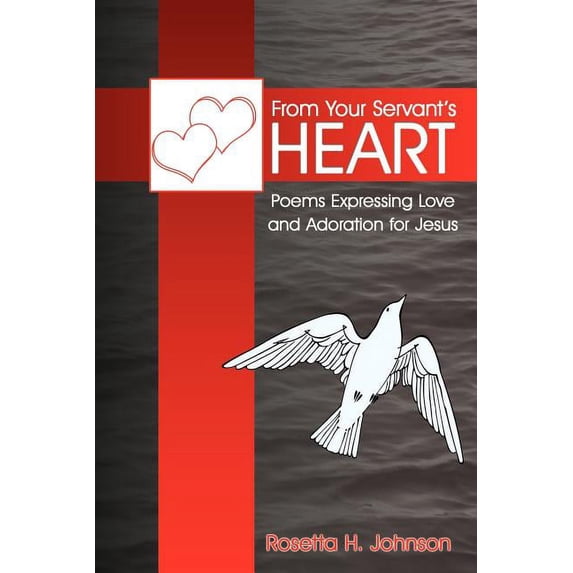 From Your Servant's Heart, (Paperback)