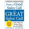 thumbnail image 1 of Pre-Owned From a Good Sales Call to a Great Sales Call: Close More by Doing What You Do Best (Paperback) 0071718117 9780071718110, 1 of 1