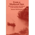 thumbnail image 1 of From a Shattered Sun: Hierarchy, Gender, and Alliance in the Tanimbar Islands, (Paperback), 1 of 1