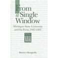thumbnail image 1 of Pre-Owned From a Single Window: Michigan State University and Its Press, 1947-1997 (Hardcover 9780870134296) by Maurice Hungiville, 1 of 1