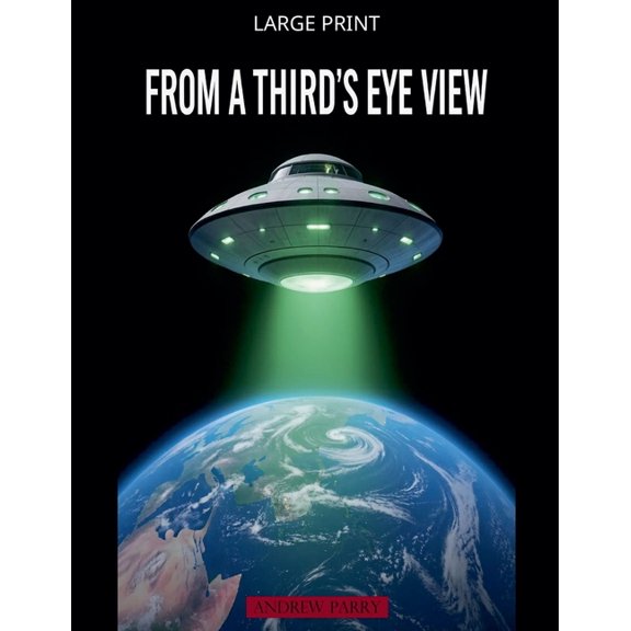 From a Third's Eye View, (Paperback)