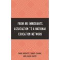 thumbnail image 1 of From an Immigrant Association to a National Education Network, (Hardcover), 1 of 1