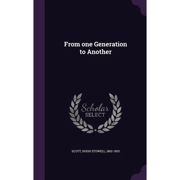 From one Generation to Another (Hardcover)