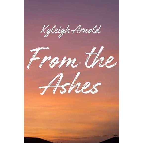 From the Ashes Sequel From the Ashes, Book 1, (Paperback)