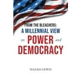 thumbnail image 1 of From the Bleachers: A Millennial View on Power and Democracy (Paperback), 1 of 1