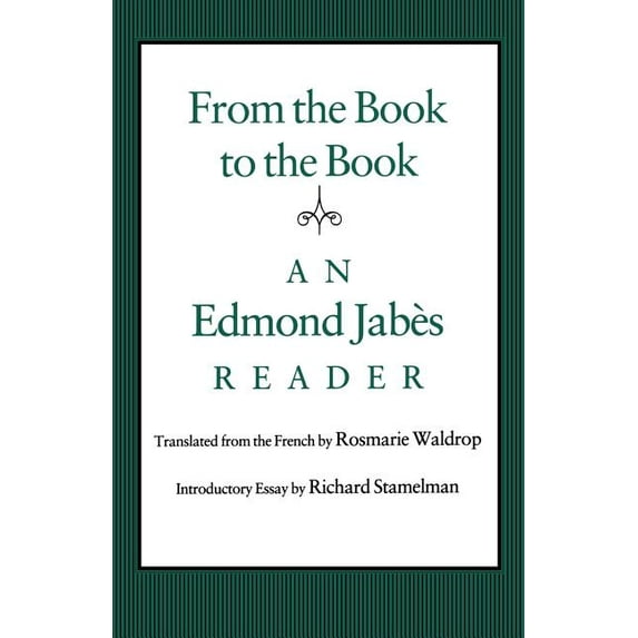 From the Book to the Book: An Edmond Jabès Reader (Paperback)