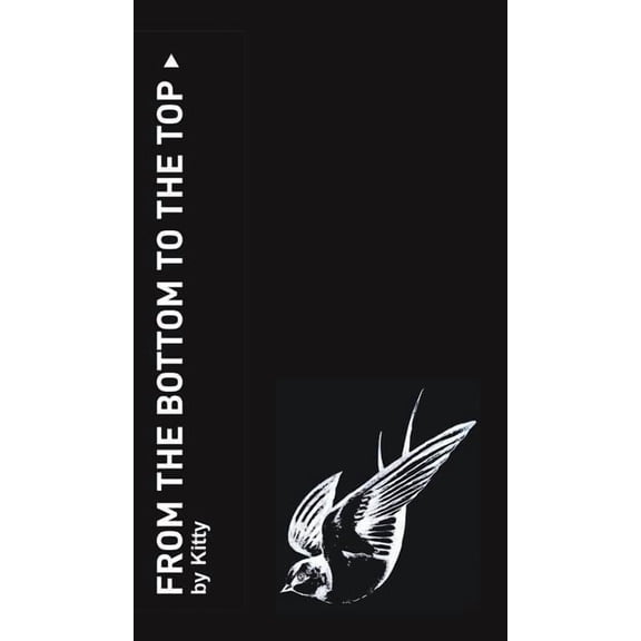 From the Bottom to the Top (Hardcover)