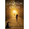 thumbnail image 1 of From the Cauldron to the Cross, (Paperback), 1 of 1