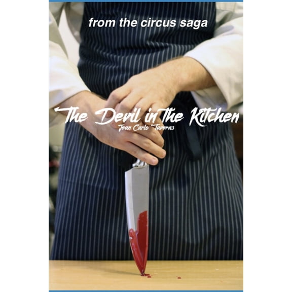 From the Circus Saga: The Devil in the Kitchen (Series #2) (Paperback)