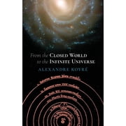 From the Closed World to the Infinite Universe Hideyo Noguchi Lecture, Paperback