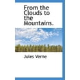 thumbnail image 1 of From the Clouds to the Mountains. (Paperback), 1 of 1