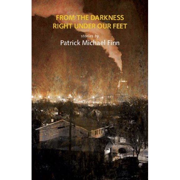 Pre-Owned From the Darkness Right Under Our Feet (Paperback) 0982622899 9780982622896