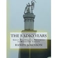 thumbnail image 1 of The Radio Years: Pentecostal Preaching in Woodford County From The Desk of R Johnson Paperback 0692450513 9780692450512 Randy Joe Johnson, 1 of 1