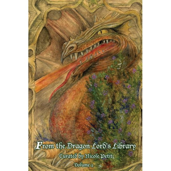 From the Dragon Lord's Library From the Dragon Lord's Library: Volume 1 ...