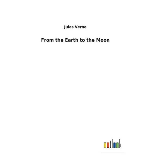 From the Earth to the Moon (Hardcover)