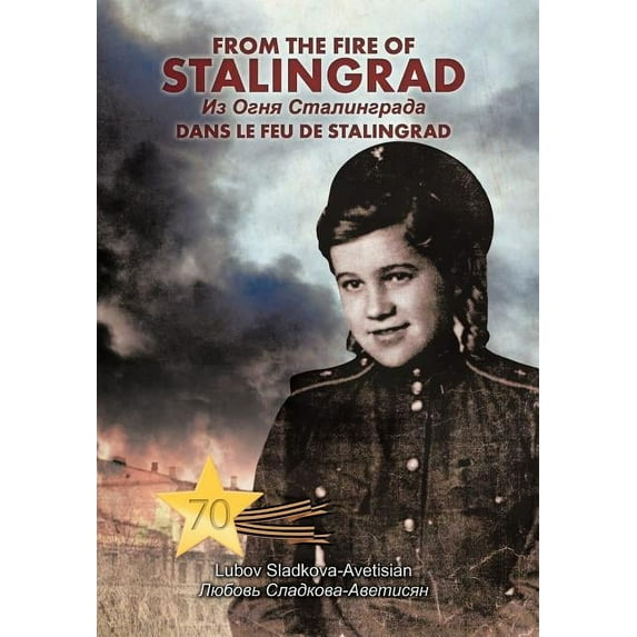 From the Fire of Stalingrad