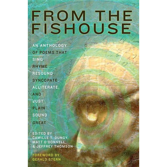 From the Fishouse: An Anthology of Poems That Sing, Rhyme, Resound, Syncopate, Alliterate, and Just Plain Sound Great (Paperback)