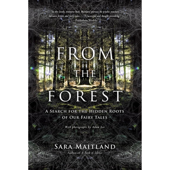 Pre-Owned From the Forest: A Search for the Hidden Roots of Our Fairy Tales Paperback