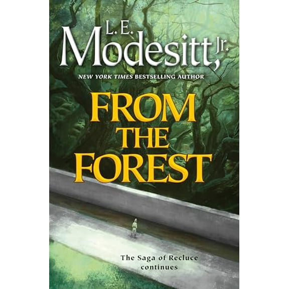 Pre-Owned From the Forest (Saga of Recluce, 23), 9781250877284, 1250877288, Hardcover,