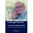 thumbnail image 1 of From the Formal Lounge Room: In Conversation with My Grandfather, (Paperback), 1 of 1