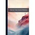 thumbnail image 1 of From The Four Winds : Quaint And Helpful Poems As (Paperback), 1 of 1