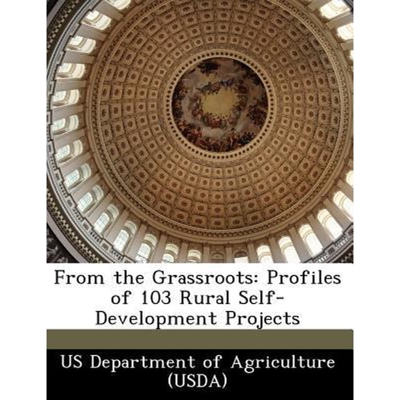 From the Grassroots: Profiles of 103 Rural Self-Development Projects Paperback