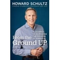 thumbnail image 1 of From the Ground Up: A Journey to Reimagine the Promise of America, 1 of 1