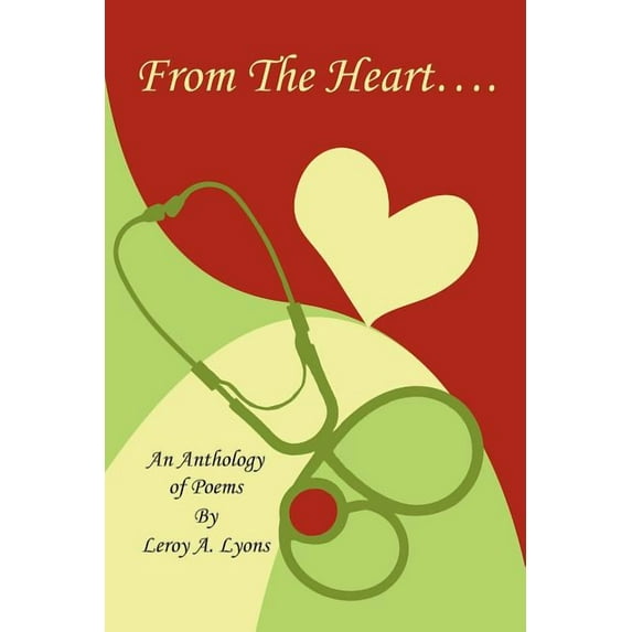 From the Heart: Anthology of Poems