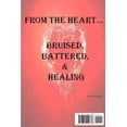 thumbnail image 1 of From the Heart...Bruised, Battered, &amp; Healing, (Paperback), 1 of 1